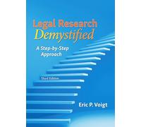 Legal Research Demystified: A Step-By-Step Approach