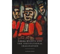 Legal Rights and the Institutional Imagination