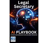 Legal Secretary: Automate Case Scheduling, Filing & Document Preparation