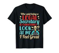 Legal Secretary Funny Legal Assistant Paralegal T-Shirt