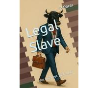 Legal Slave: Not a Career. Just a Job.