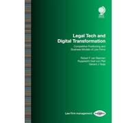 Legal Tech and Digital Transformation: Competitive Positioning and Business Models of Law Firms