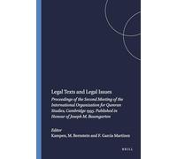 Legal Texts and Legal Issues: Proceedings of the Second Meeting of the International Organization for Qumran Studies, Cambridge 1995. Published in ... (Studies on the Texts of the Desert of Judah)