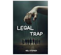 Legal Trap: The System Is Not Broken, It Was Built This Way