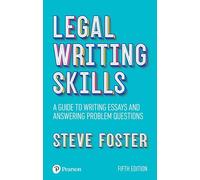 Legal Writing Skills: A guide to writing essays and answering problem questions (5th edition)