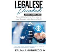 Legalese Decoded: Tips and Strategies to Make Sense of Legal Concepts in the Business World