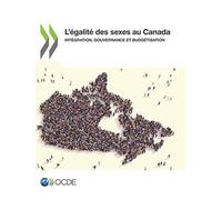 L'Égalité Des Sexes Au Canada Intégration, Gouvernance Et Budgétisation