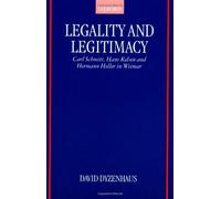 Legality and Legitimacy: Carl Schmitt, Hans Kel. Dyzenhaus<|