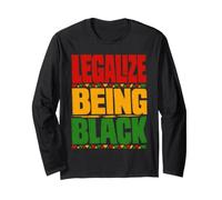 Legalize Being Black African American Black History Month Long Sleeve T-Shirt
