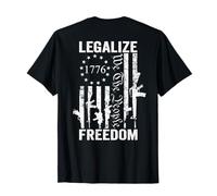Legalize Freedom - 2nd Amendment Pro Gun USA Flag (ON Back) T-Shirt