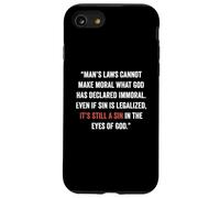 Legalizing Sin Doesn't Make It Right John 8 11 Sin No More Case for iPhone SE (2020) / 7/8