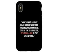 Legalizing Sin Doesn't Make It Right John 8 11 Sin No More Case for iPhone X/XS