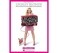 Legally Blonde: The Musical: Piano/Vocal Selections (Melody in the Piano Part)