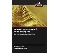 Legami commerciali della diaspora: La grande storia delle piccole imprese