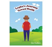 LEGBA'S JOURNEY TOWARD WEALTH