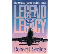 Legend and Legacy: The Story of Boeing and Its People