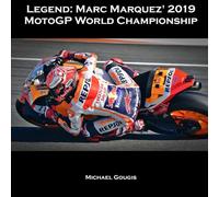 Legend: Marc Marquez' 2019 MotoGP World Championship