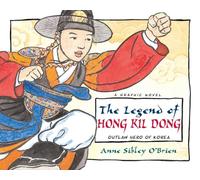 Legend of Hong Kil Dong: Outlaw Hero of Korea