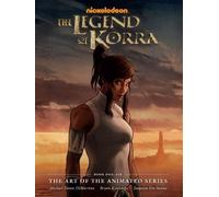Legend of Korra, The: The Art of the Animated Series Book One: Air (Second Edition)