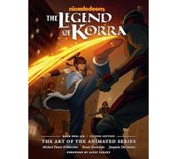 Bryan Konietzko – The Legend of Korra: The Art of the Animated Series Book One: Air – Second Edition
