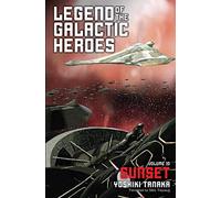 Legend of the Galactic Heroes, Vol. 10: Sunset: Volume 10