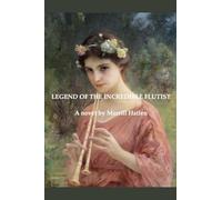 Legend of the Incredible Flutist: 1 (French Quintet)