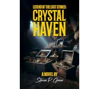 Legend of the Lost Stones: CRYSTAL HAVEN: 2 (Jack Harvey and Emma Morgan Adventures)