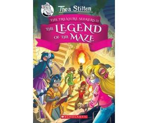 Legend of the Maze (Thea Stilton and the Treasure Seekers #3) by Thea Stilton (E
