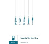 Legend of the River King: 38 (Boss Fight Books)