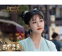Legend of Two Sisters In the Chaos EP23