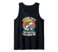 Legend Says The Fish Still Talk About Me Funny Fishing Tank Top