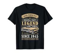 Legend Since 1945 Birthday Classic Car for Men Born in 1945 T-Shirt