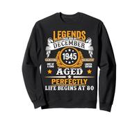 Legend since December 1945 80 Year Old 80th Birthday Men Dad Sweatshirt