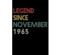 Legend Since November 1965 Notebook / Journal: 55th Birthday Gift for Women & Men Blank Lined Notebook - Unique Birthday Present Ideas for 55 Years ... - 110 Pages with a size of 6x9 inches