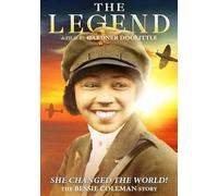 Legend, The: The Bessie Coleman Story