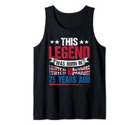 Legend was Born in United Kingdom 75 Years Ago 75th Birthday Tank Top
