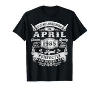 Legend Were Born in April 1985 Vintage 40th Birthday Men Dad T-Shirt