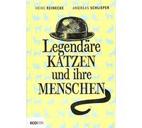 Legendare Katzen und ihre Menschen, Reinecke, Schlieper 9783711001825 New.