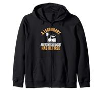 Legendary Anesthesiologist Has Retired Funny Retirement Zip Hoodie