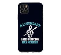 Legendary Band Director Has Retired Funny Music Teacher Case for iPhone 11 Pro Max