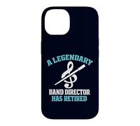 Legendary Band Director Has Retired Funny Music Teacher Case for iPhone 14