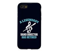 Legendary Band Director Has Retired Funny Music Teacher Case for iPhone SE (2020) / 7/8