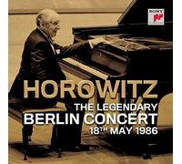Legendary Berlin Concert 18th May 1986 by Vladimir Horowitz (2010-02-02)
