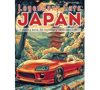 Legendary cars. Japan. Coloring book. 30 legendary Japanese cars.