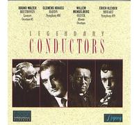 Legendary Conductors - Clemens Krauss (VPO 6/29) Haydn 88; Kleiber (BSOO 11/27) Mozart 39; Mengelberg (Concert '35) Gluck Alceste ; Walter (VPO 21/5/36) Beethoven