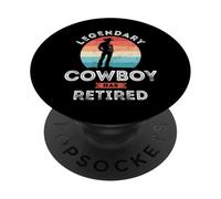Legendary cowboy has retired, cowboy Retirement Gifts PopSockets Adhesive PopGrip