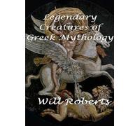 Legendary Creatures of Greek Mythology