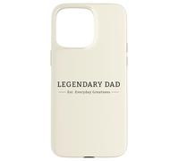 Legendary Dad Father's Day Proud Fatherhood Graphic Case for iPhone 15 Pro Max