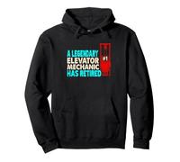 Legendary Elevator Mechanic Has Retired Funny Retirement Pullover Hoodie