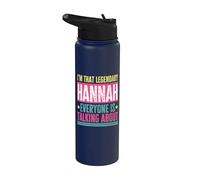 Legendary Hannah First Name Funny Quote for Hannah Stainless Steel Insulated Water Bottle